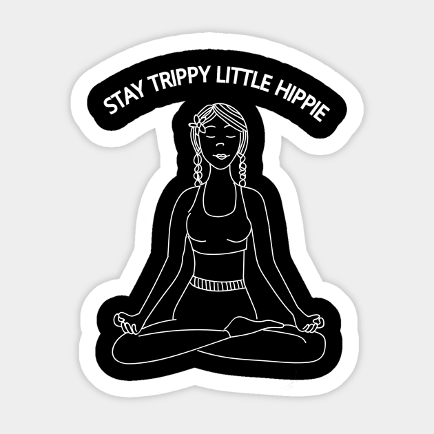 Stay Trippy Little Hippie - Yoga Girl Sticker by SpaceART